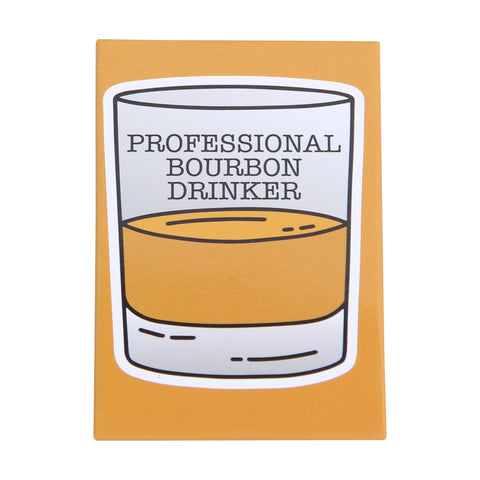Professional Bourbon Drinker Magnet