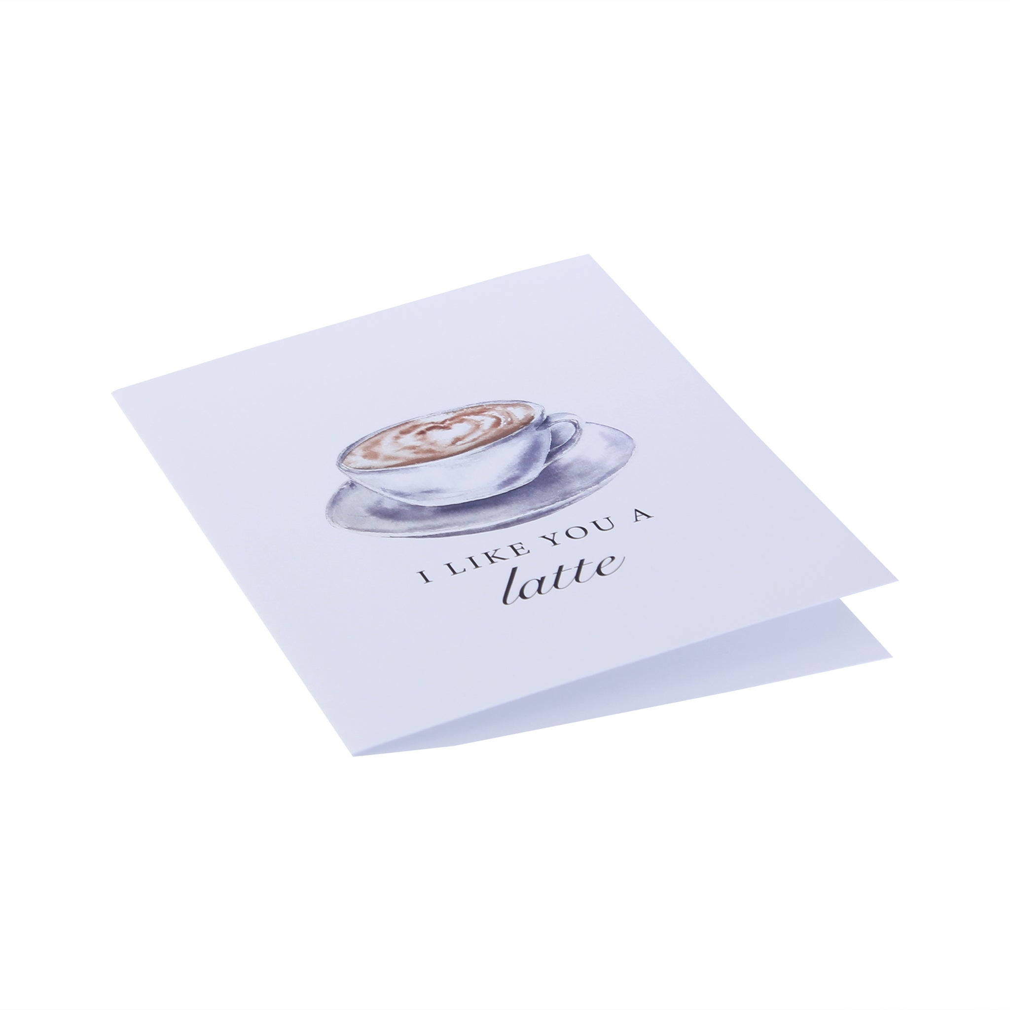 I Like You A Latte Greeting Card - Barrel Down South