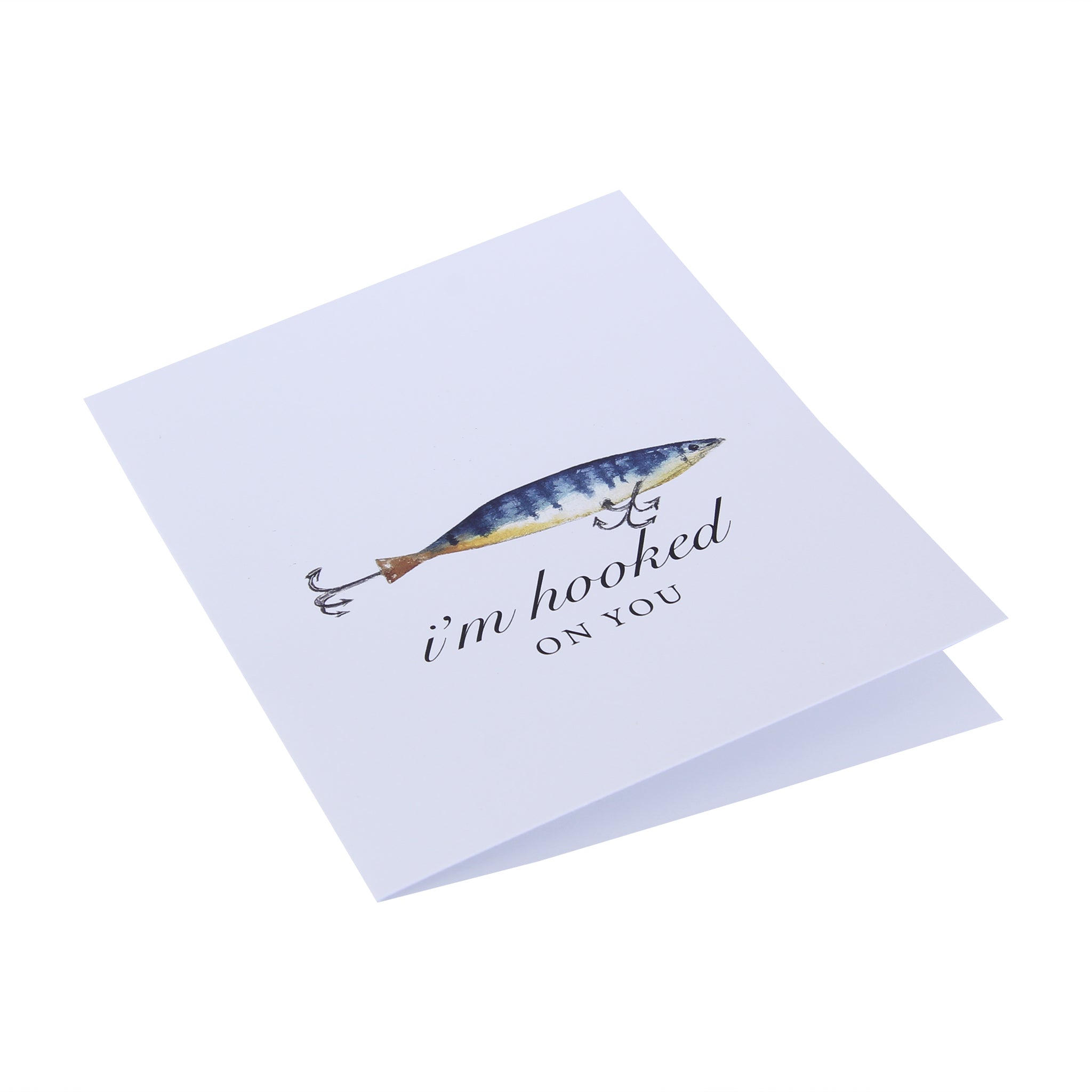 I'm Hooked On You Funny Fishing Greeting Card - Barrel Down South
