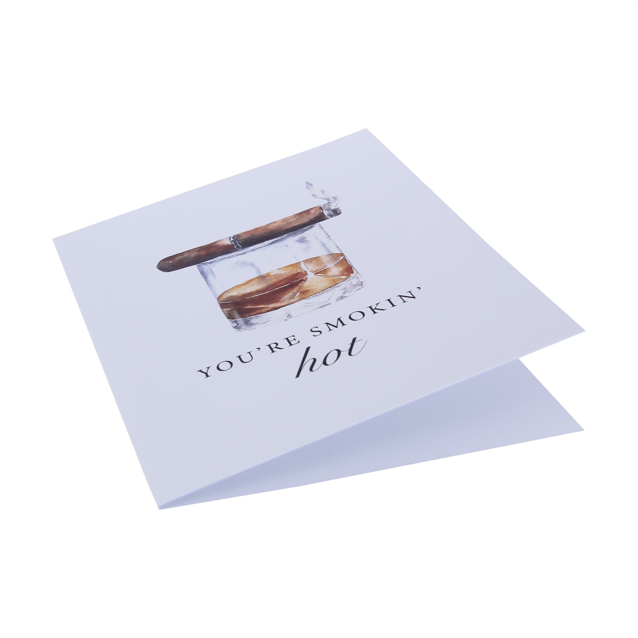 You're Smokin' Hot Funny Bourbon Greeting Card - Barrel Down South