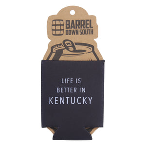 Life is Better in Kentucky Can Cooler