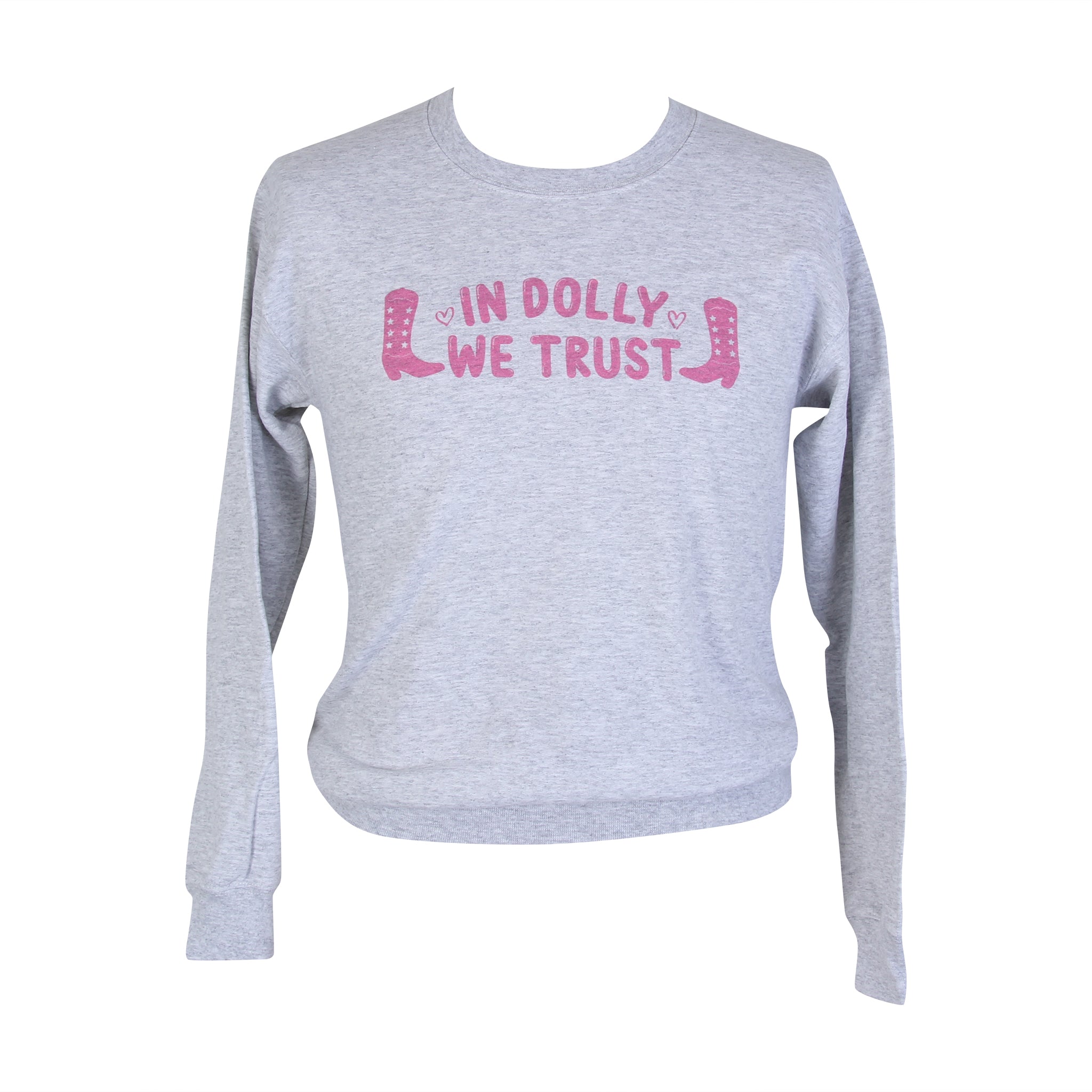 In Dolly We Trust Sweatshirt - Barrel Down South