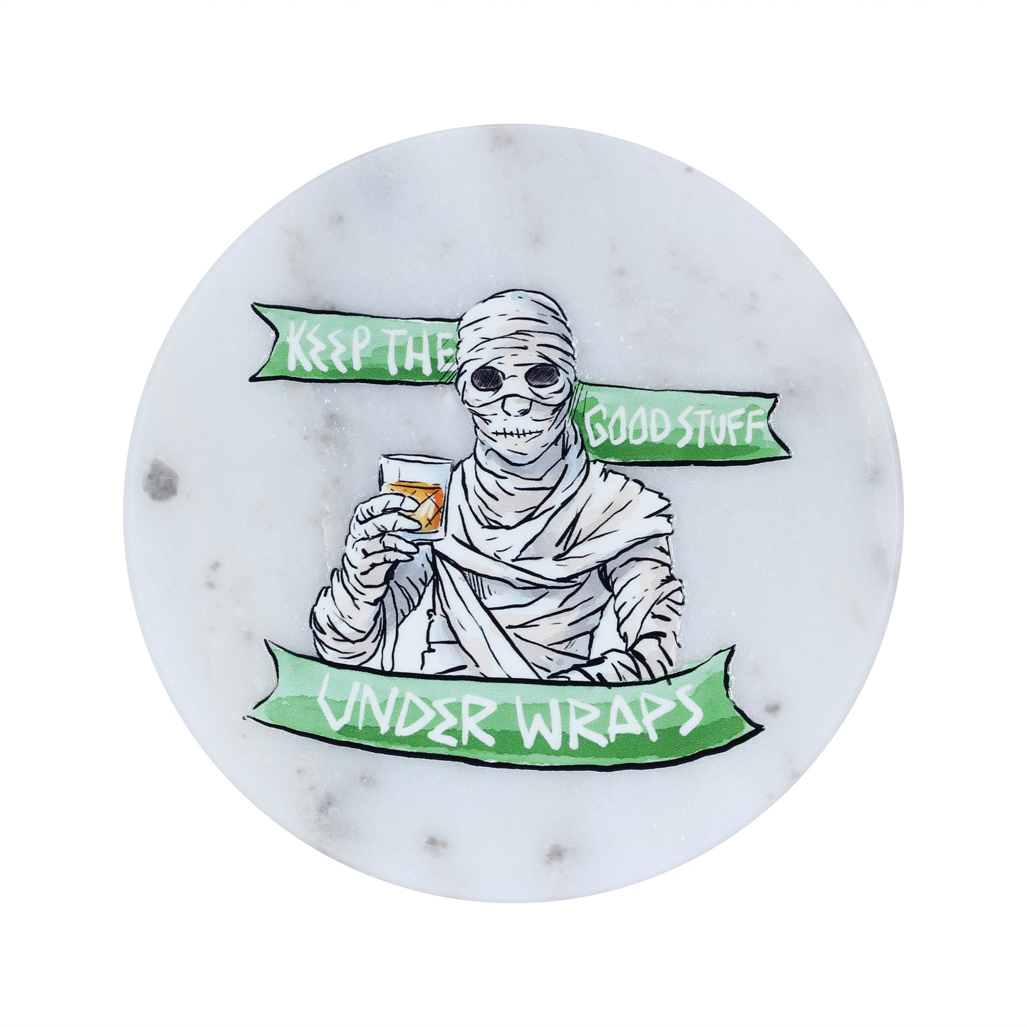 Keep the Good Stuff Under Wraps Marble Coaster - Barrel Down South
