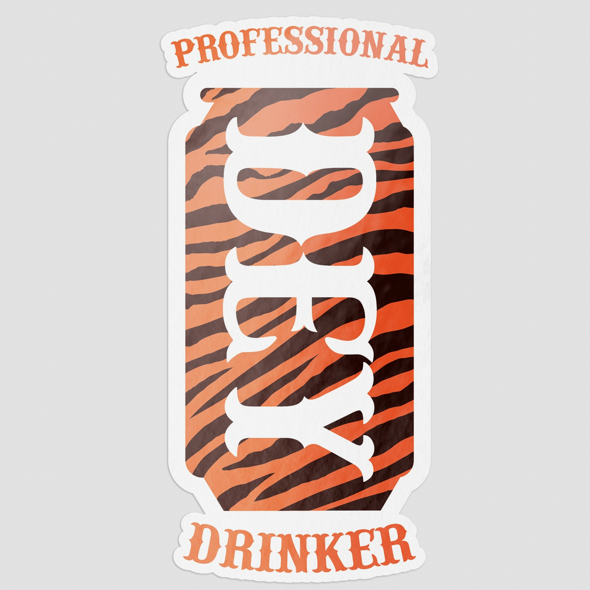 Professional Dey Drinker Sticker - Barrel Down South