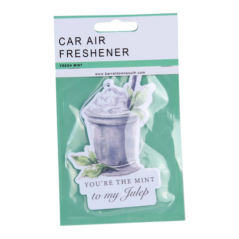 You're The Mint To My Julep Air Freshener