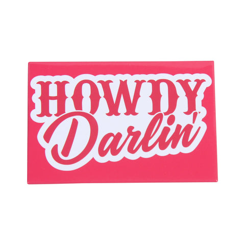 Howdy Darlin' Magnet