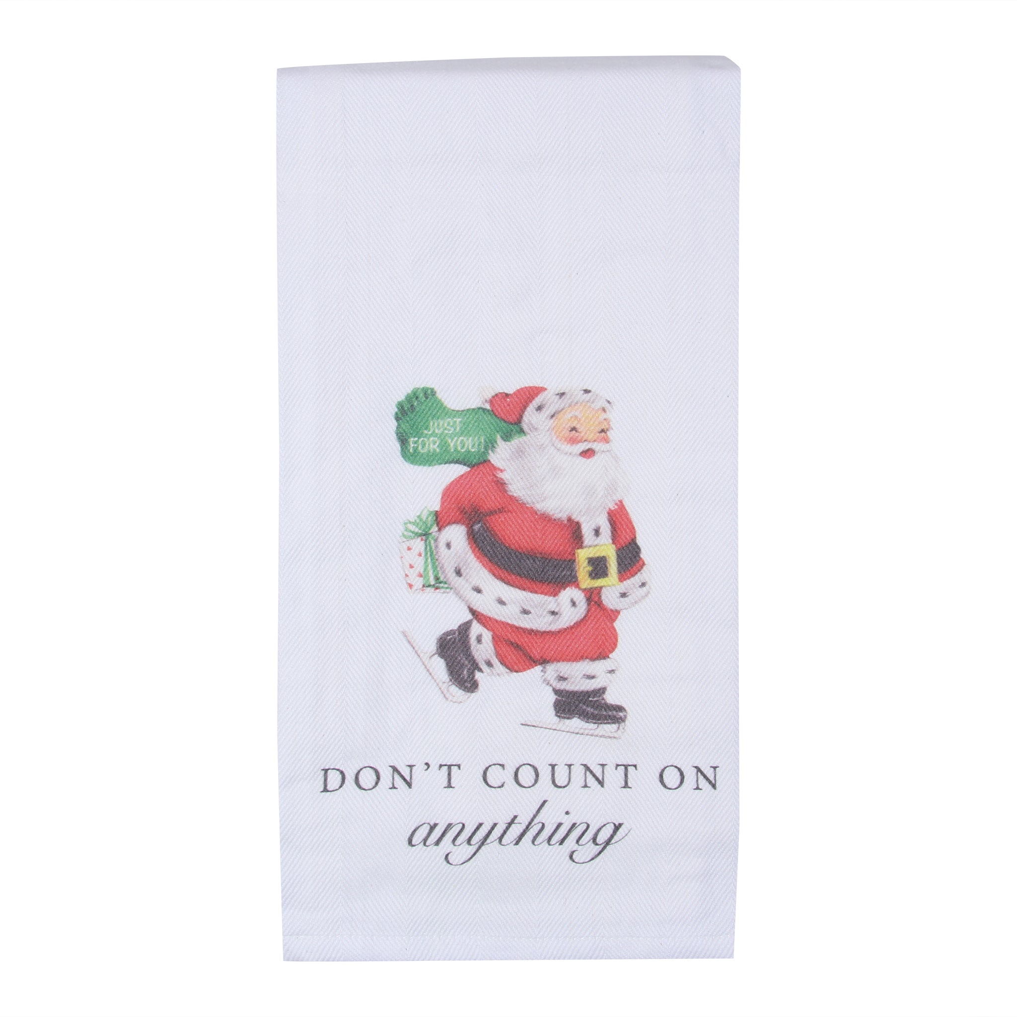 Don’t Count on Anything Tea Towel