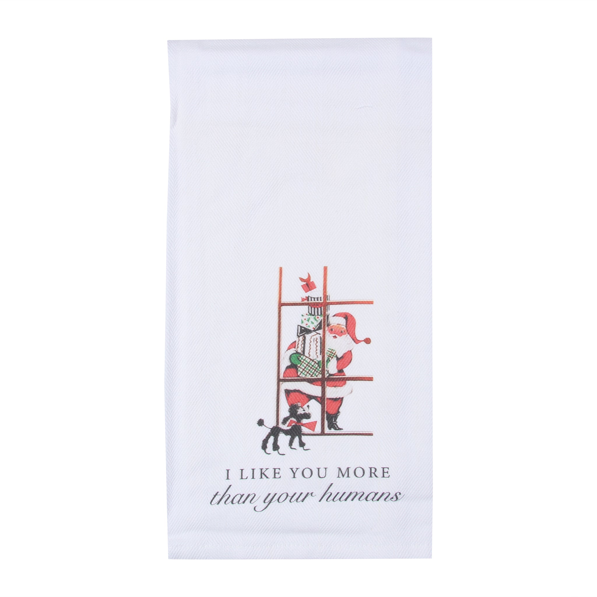 I Like You More Than Your Humans Tea Towel