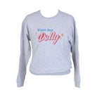 Vote for Dolly Sweatshirt - Barrel Down South