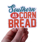 Southern As Corn Bread Sticker - Barrel Down South