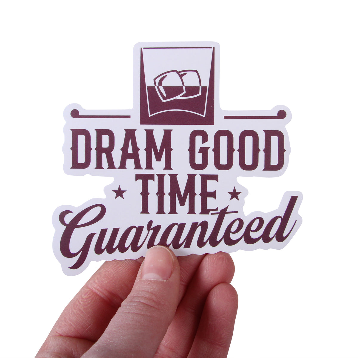 Dram Good Time Sticker – Barrel Down South