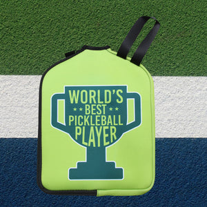 Worlds Best Pickleball Player Paddle Cover