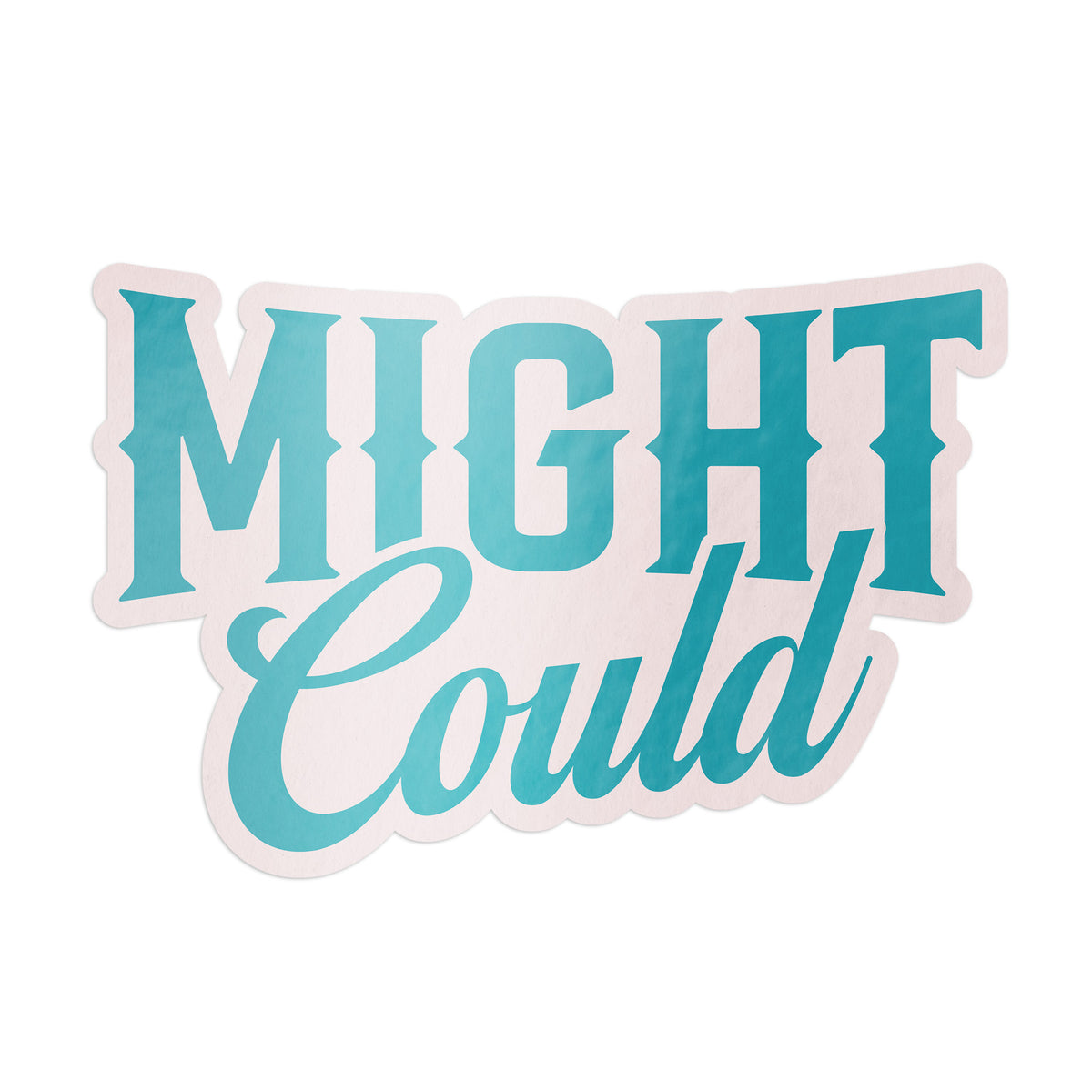 Might Could Sticker – Barrel Down South