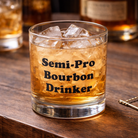 Semi-Pro Bourbon Drinker Rocks Glass - Barrel Down South