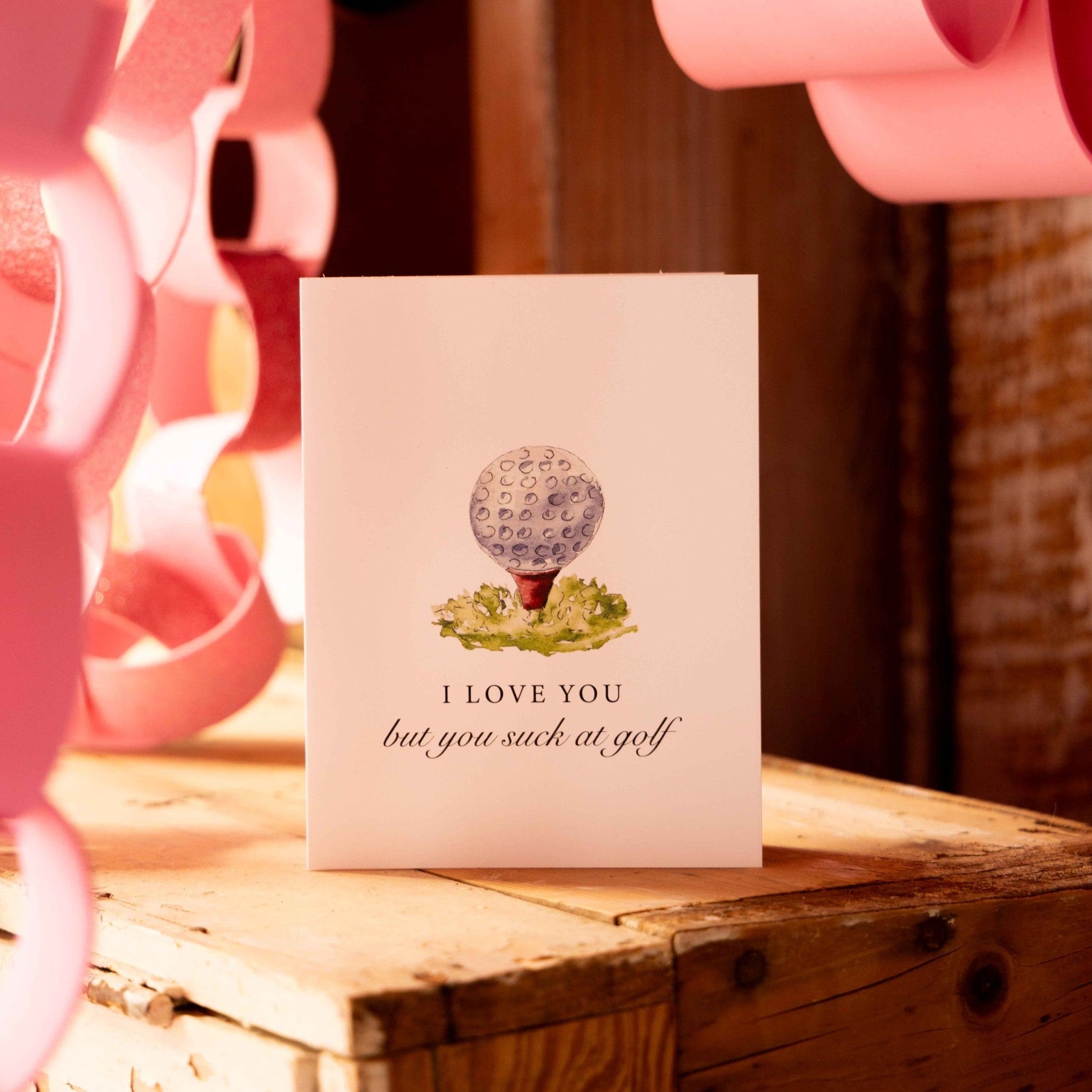 I Love You But You Suck At Golf Funny Golf Greeting Card - Barrel Down South