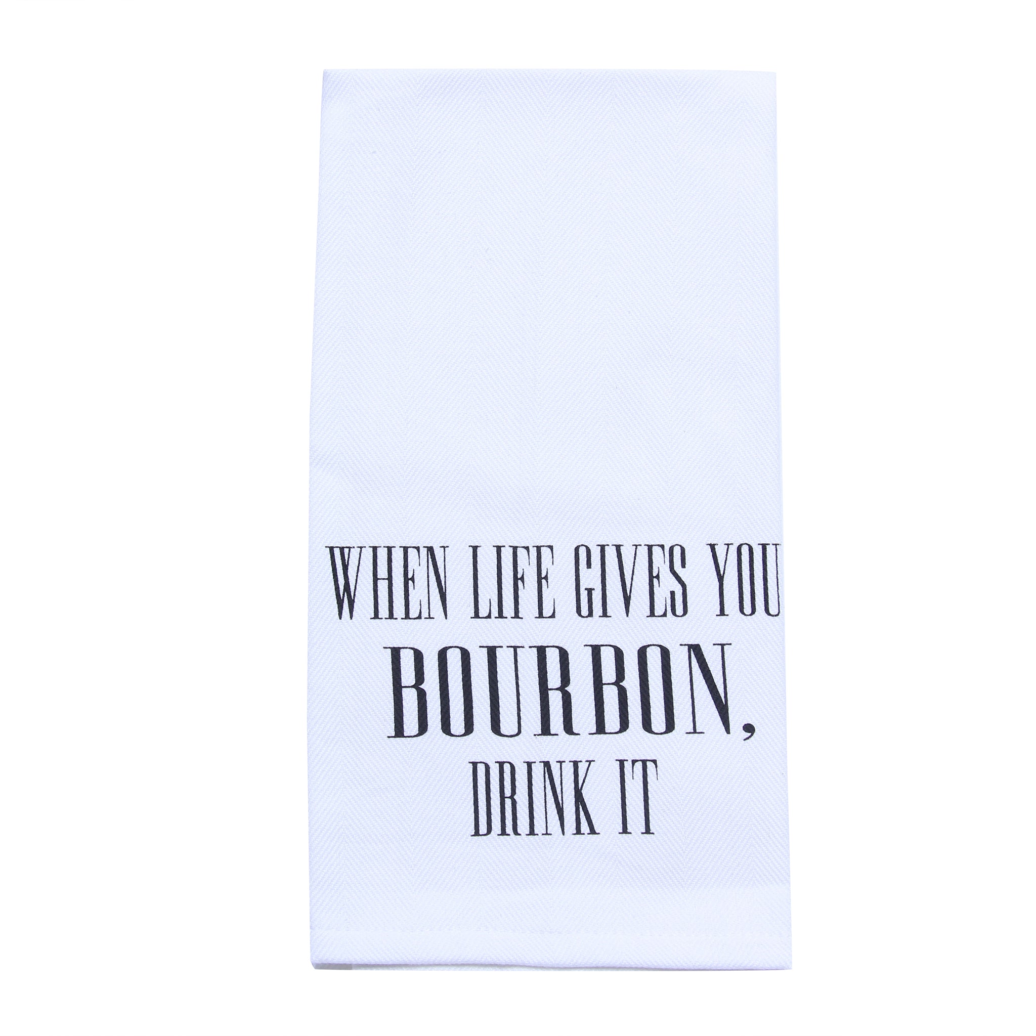 When Life Gives You Bourbon Tea Towel