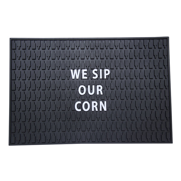 We Sip Our Corn Bar Mat
